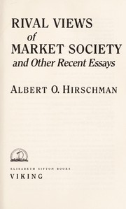 Rival views of market society and other recent essays /