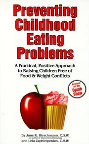 Preventing childhood eating problems : a practical, positive approach to raising children free of food & weight conflicts /