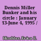 Dennis Miller Bunker and his circle : January 13-June 4, 1995 /