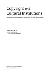 Copyright and cultural institutions : guidelines for digitization for U.S. libraries, archives, and museums /
