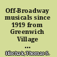 Off-Broadway musicals since 1919 from Greenwich Village follies to the Toxic avenger /