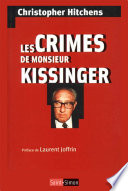 Les crimes de Monsieur Kissinger /