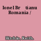 Ionel Brătianu Romania /