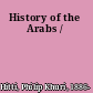 History of the Arabs /