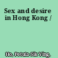 Sex and desire in Hong Kong /