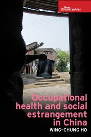 Occupational health and social estrangement in China /