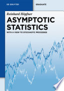 Asymptotic statistics : with a view to stochastic processes /