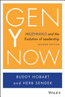 Gen Y now : millennials and the evolution of leadership /