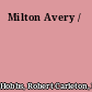 Milton Avery /
