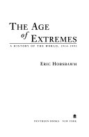 The age of extremes : a history of the world, 1914-1991 /