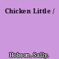 Chicken Little /