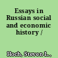 Essays in Russian social and economic history /