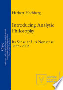 Introducing analytic philosophy : its sense and its nonsense, 1879-2002 /