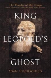 King Leopold's ghost : a story of greed, terror, and heroism in Colonial Africa /