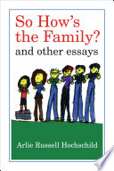 So how's the family? and other essays /