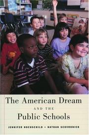 The American dream and the public schools /