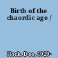 Birth of the chaordic age /