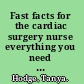 Fast facts for the cardiac surgery nurse everything you need to know in a nutshell /