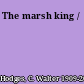 The marsh king /