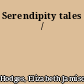 Serendipity tales /