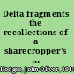 Delta fragments the recollections of a sharecropper's son /