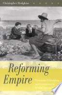 Reforming empire Protestant colonialism and conscience in British literature /