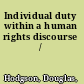 Individual duty within a human rights discourse /