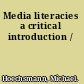 Media literacies a critical introduction /