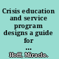 Crisis education and service program designs a guide for administrators, educators, and clinical trainers /