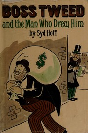Boss Tweed and the man who drew him /