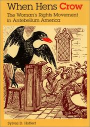 When hens crow : the woman's rights movement in antebellum America /