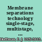 Membrane separations technology single-stage, multistage, and differential permeation /