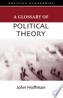 A glossary of political theory