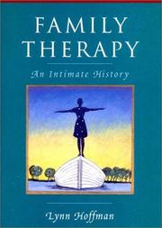 Family therapy : an intimate history /