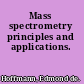 Mass spectrometry principles and applications.