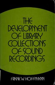 The development of library collections of sound recordings /