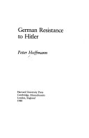 German resistance to Hitler /