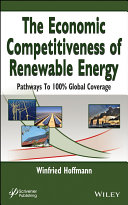 The economic competitiveness of renewable energy : pathways to 100% global coverage /