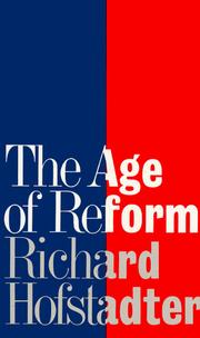 The Age of Reform from Bryan to F.D.R.
