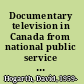 Documentary television in Canada from national public service to global marketplace /