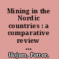 Mining in the Nordic countries : a comparative review of legislation and taxation /