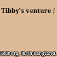 Tibby's venture /