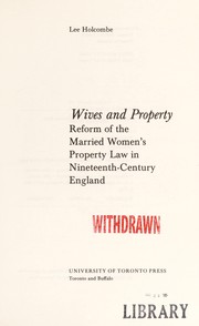 Wives and property : reform of the married women's property law in nineteenth-century England /