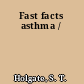 Fast facts asthma /