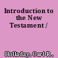 Introduction to the New Testament /