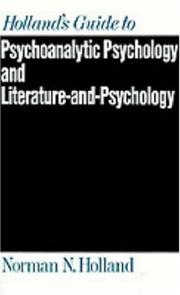 Holland's guide to psychoanalytic psychology and literature-and-psychology /