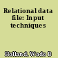 Relational data file: Input techniques