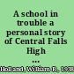 A school in trouble a personal story of Central Falls High School /