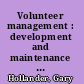 Volunteer management : development and maintenance of volunteer programs in AIDS service organizations /