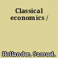 Classical economics /